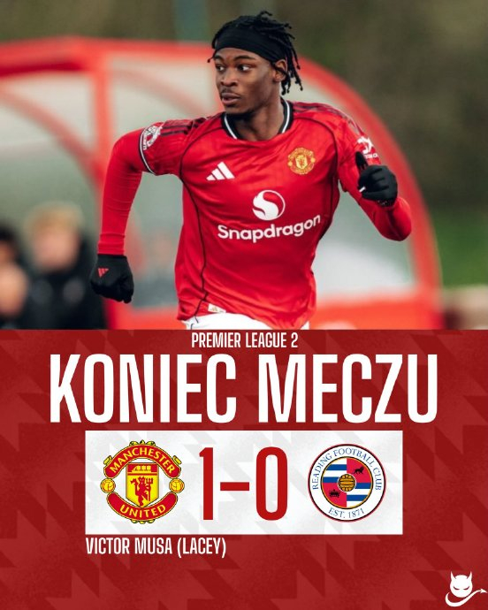 曼联U21双杀雷丁紧追榜首，U18大胜追平曼城